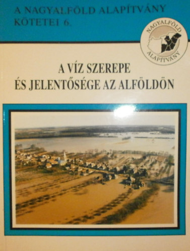 A vz szerepe s jelentsge az Alfldn