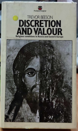 by Trevor Beeson - Discretion and Valour: Religious Conditions in Russia and Eastern Europe