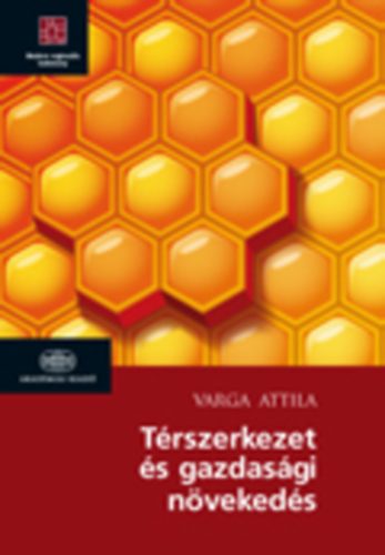 Varga Attila - T�rszerkezet �s gazdas�gi n�veked�s