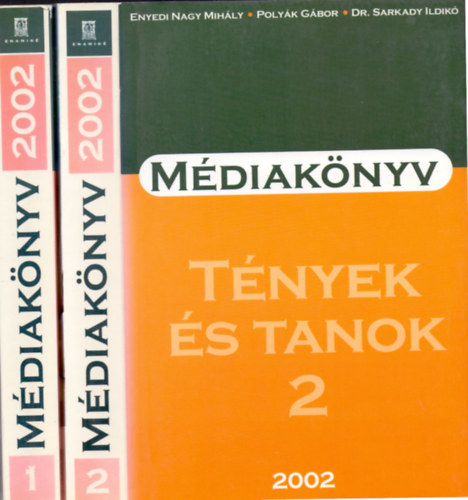 Enyedi-Polyk-Dr. Sarkady  (szerk.) - Mdiaknyv 2002. 1-2. - Magyarorszg mdiaknyve 2002/Tnyek s tanok