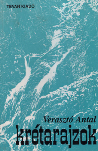 Verasztó Antal - Krétarajzok- versek