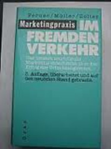 Marketingpraxis im Fremdenverkehr Das bessere touristische Marketing entsch
