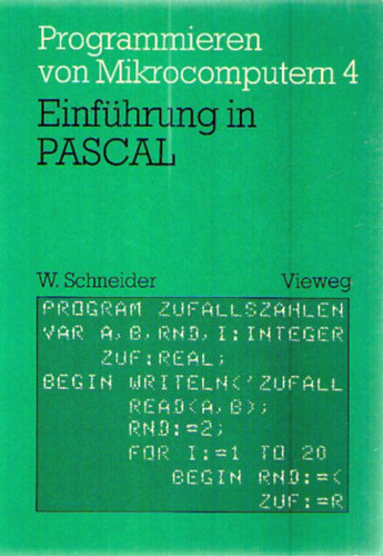 Wolfgang Schneider - Programmieren von Mikrocomputern - Band 4 - Einfhrung in PASCAL