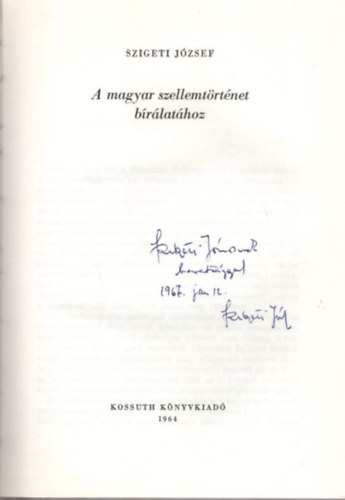 Szigeti József - A magyar szellemtörténet bírálatához - dedikált