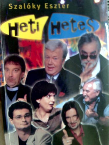 Szal�ky Eszter - Heti hetes