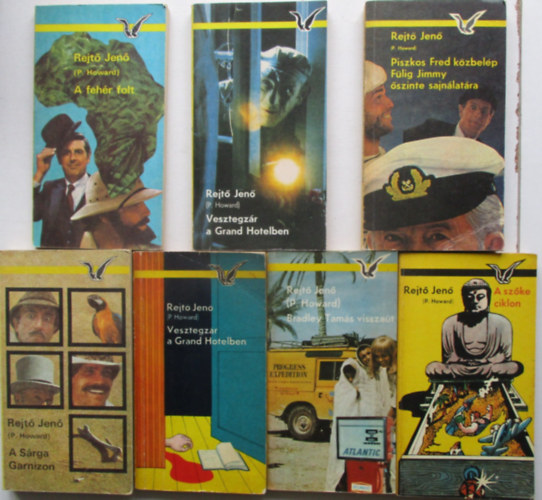 P. Howard  (Rejt� Jen�) - 7 db Rejt� Jen� k�tet (Piszkos Fred k�zbel�p, A feh�r folt, A sz�ke ciklon, A s�rga garnizon, Bradley Tam�s vissza�t, stb..)