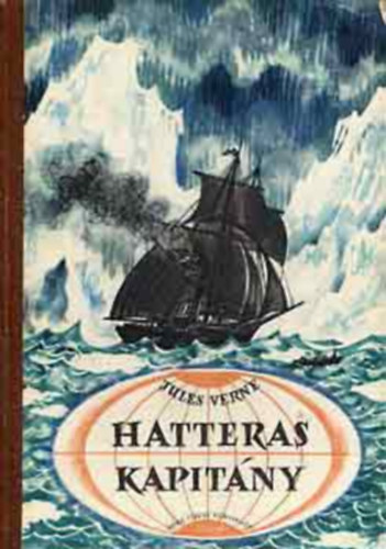 Verne Gyula - Hatteras kapitny