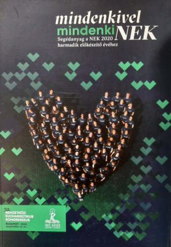 Mindenkivel mindenkiNEK: Segédanyag a NEK 2020 harmadik előkészítő évéhez