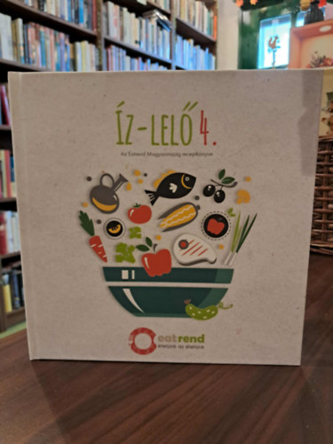 z-lel 4. - Az Eatrend Magyarorszg receptknyve