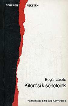 Bogár László - Kitörési kísérleteink