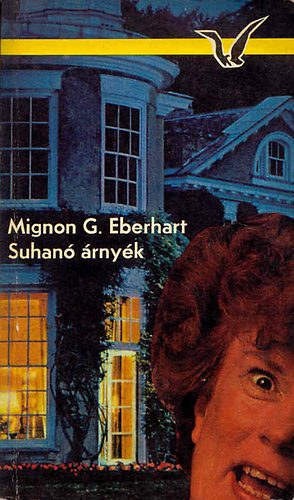 Szerk.: Vars�nyi M�ria, Ford.: G. Beke Margit Mignon G. Eberhart - Suhan� �rny�k (Murder by an Aristocrat)