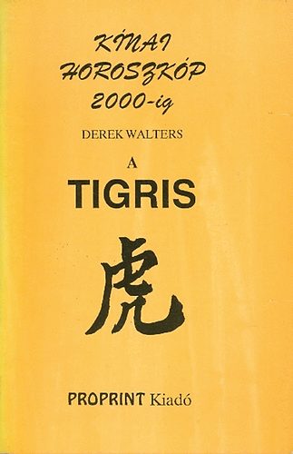 Derek Walters - A Tigris (knai horoszkp 2000-ig)