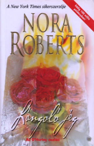 Nora Roberts - L�ngol� j�g - Az O'Hurley csal�d
