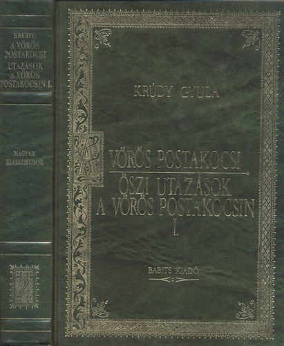 Kr�dy Gyula - A v�r�s postakocsi - �szi utaz�sok a v�r�s postakocsin I.