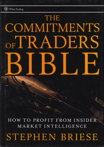 Stephen Briese - The Commitments of Traders Bible