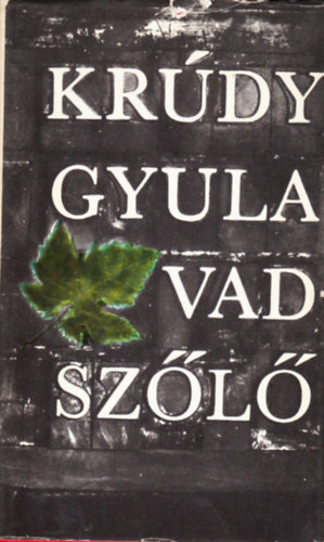Kr�dy Gyula - Vadsz�l�