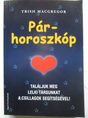 Trish MacGregor - Prhoroszkp - Talljuk meg lelki trsunkat a csillagok segtsgvel