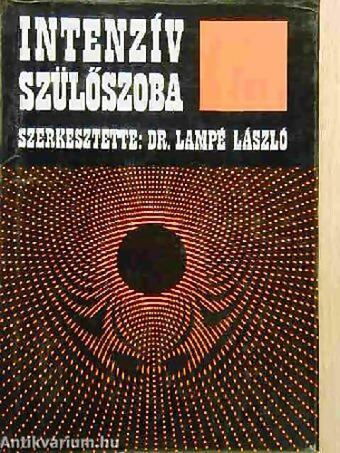 Dr. Lampé László - Intenzív szülőszoba