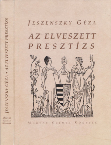 Jeszenszky Géza - Az elveszett presztízs - dedikált példány