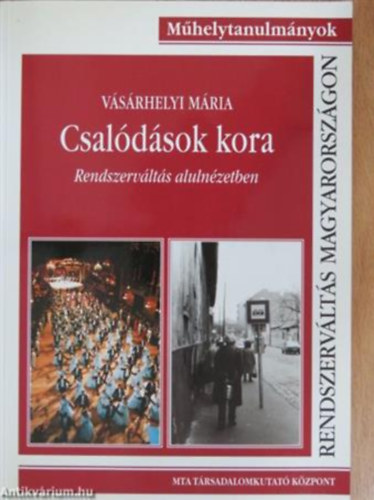 Vsrhelyi Mria - Csaldsok kora