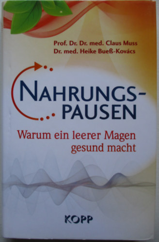 Prof Dr Dr med Claus Muss - Nahrungspausen