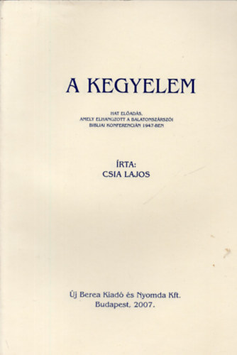Csia Lajos - get krdsek a Biblia fnyben - A kegyelem