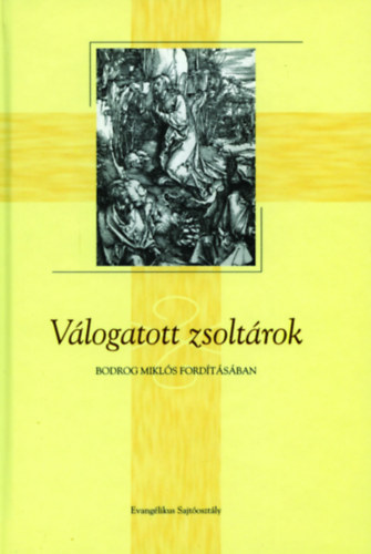 V�logatott zsolt�rok (Bodrog Mikl�s ford�t�s�ban)