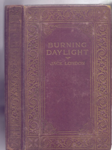 Jack London - Burning Daylight (Illustrated)