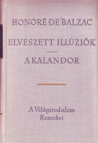 Honoré de Balzac - Elveszett illúziók- A kalandor 1-2