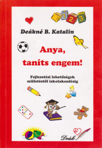 Dekn B. Katalin - Anya, tants engem!