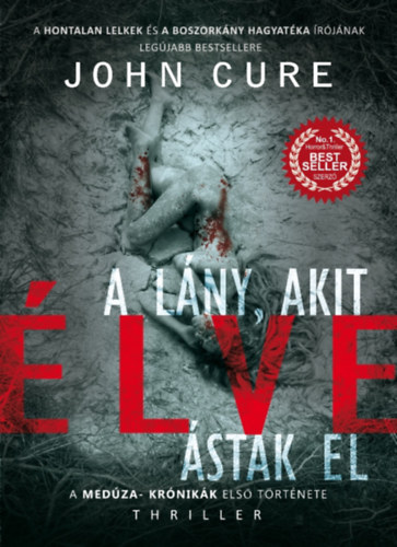 John Cure - A lny, akit lve stak el