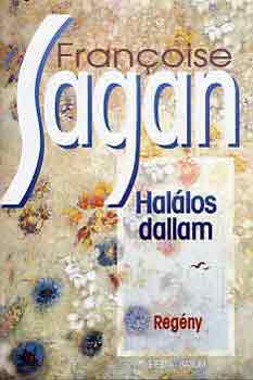 Francoise Sagan - Hal�los dallam