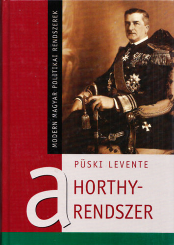 Püski Levente - A Horthy-rendszer