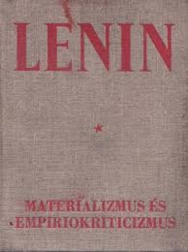 V. I. Lenin - Materializmus és empiriokriticizmus