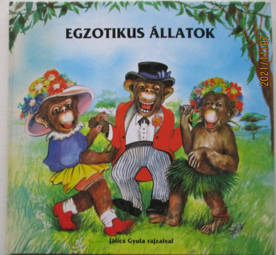 Szalontay Gyuln szerk. - Egzotikus llatok (Jlics)