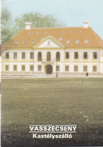 Dercsényi Balázs (szerk.) - Vasszécseny - Kastélyszálló