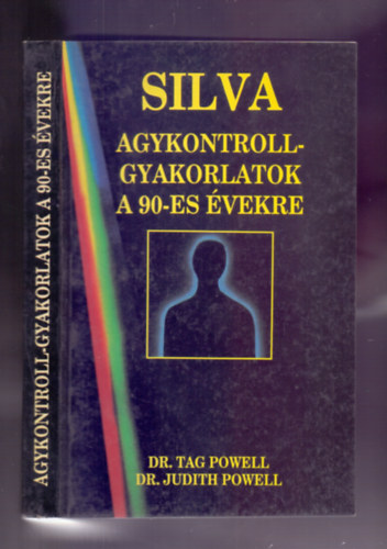 Dr. Judith Powell Dr. Tag Powell - Silva Agykontroll-gyakorlatok a 90-es vekre