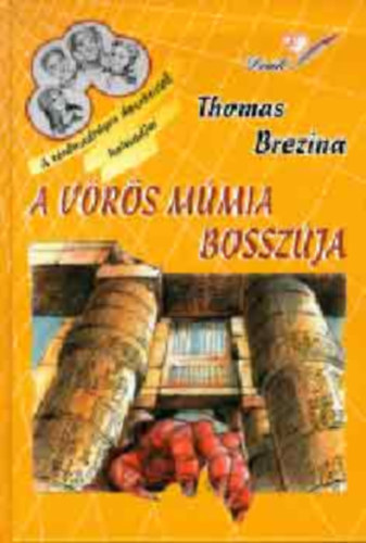 Thomas Brezina - 3 db Trdnadrgos detektvek kalandjai knyv: Az arc nlkli ember, A srga csuklyk titka, A vrs mmia bosszja