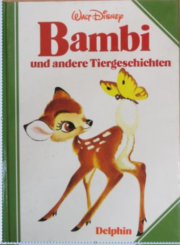 Walt Disney - Bambi und andere Tiergeschichten