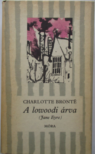 Charlotte Bront - A lowoodi rva