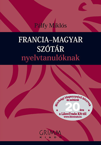 Plfy Mikls - Francia-magyar s magyar-francia sztr nyelvtanulknak