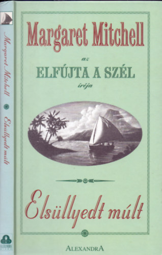 Margaret Mitchell - Elsüllyedt múlt