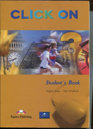 Neil, Virginia Evans O'sullivan - Click On 3 - Student's Book