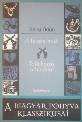 Barsi �d�n - A fekete haj� - Tal�lkoz�s a hal�llal