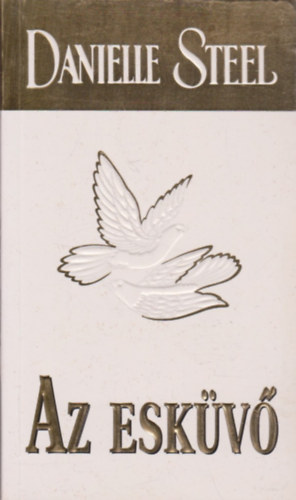 Danielle Steel - Az esk�v�