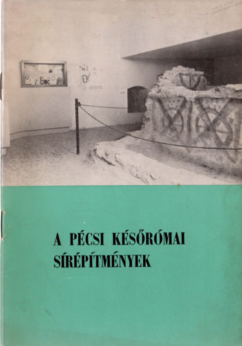F�lep Ferenc Dr. - A p�csi k�s�r�mai s�r�p�tm�nyek