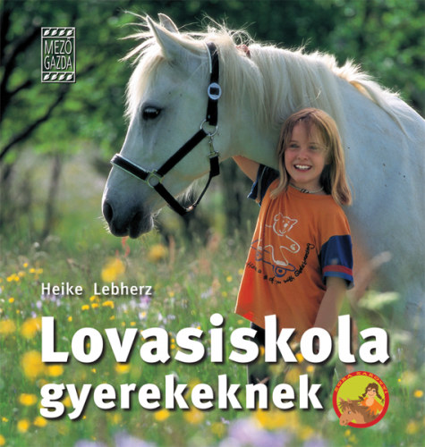Heike Lebherz - Lovasiskola gyerekeknek