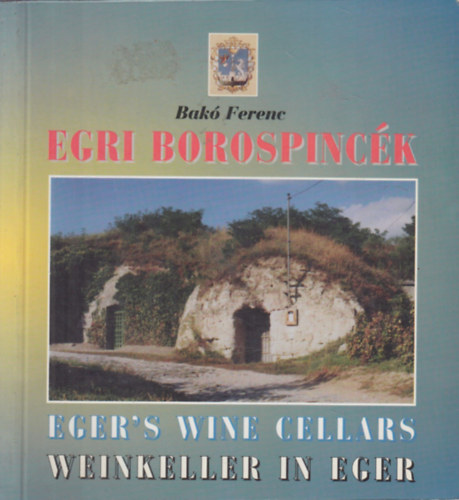 Bak Ferenc - Egri Borospinck