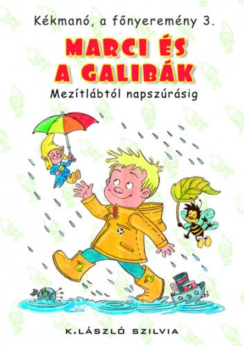 K. Lszl Szilvia - Marci s a Galibk - Meztlbtl napszrsig