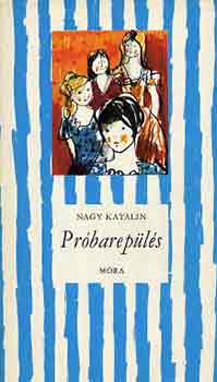 Nagy Katalin - Pr�barep�l�s